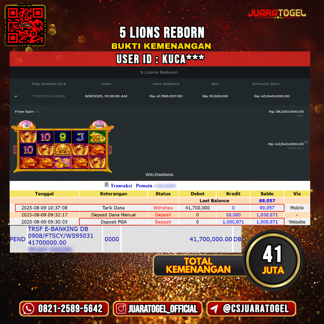 JUARATOGEL JACKPOT SLOT 5 LIONS REBORN Rp 41.000.000,- LUNAS USER ID: KUCA***
