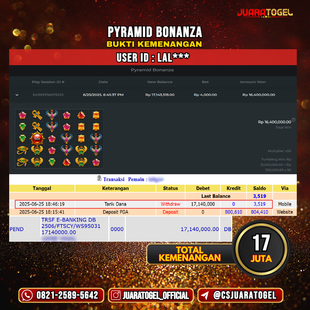JUARATOGEL JACKPOT SLOT PYRAMID BONANZA Rp 17.000.000,- LUNAS USER ID: LAL***